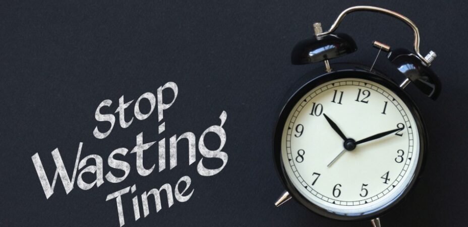 How To Stop Wasting Time Every Day And Focus Better